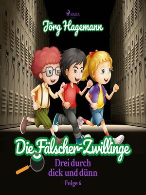 cover image of Die Fälscher-Zwillinge (Drei durch dick und dünn, Folge 6)